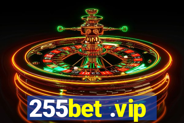 255bet .vip